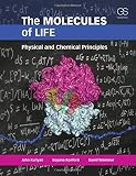 The Molecules of Life: Physical and Chemical Principles