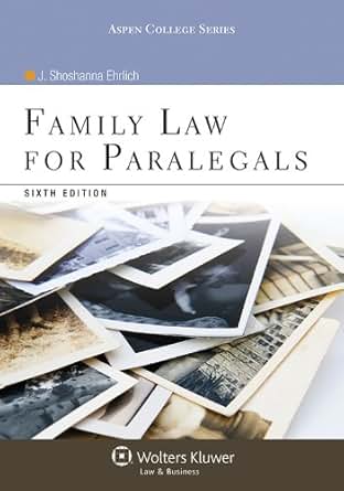 Family Law For Paralegals Aspen College Series Kindle Edition By J Shoshanna Ehrlich