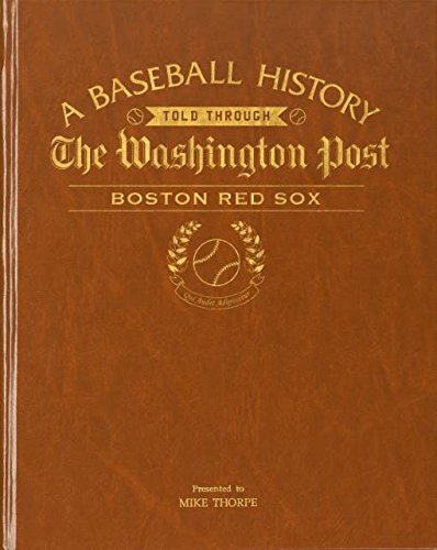 Washington Post Baseball Newspaper Book- Your Teams Baseball History Captured in Time- Copy of Your Teams Special Moments in a Bound Hard Back (Boston Red Sox)
