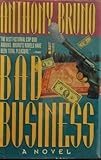 Bad Business by Anthony Bruno
