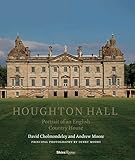 Houghton Hall: Portrait of An English Country House by