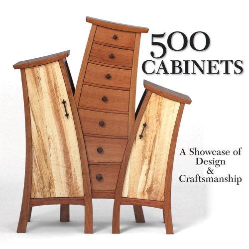 500 Cabinets: A Showcase of Design & Craftsmanship (500 Series) by 