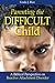 Parenting the Difficult Child: A Biblical Perspective on Reactive Attachment Disorder by Linda J. Rice