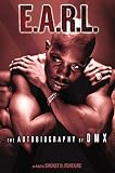 E.A.R.L.: The Autobiography of DMX by DMX, Smokey D Fontaine