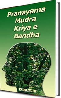 Livro Pranayama, Kriyas, Mudra e Bhanda