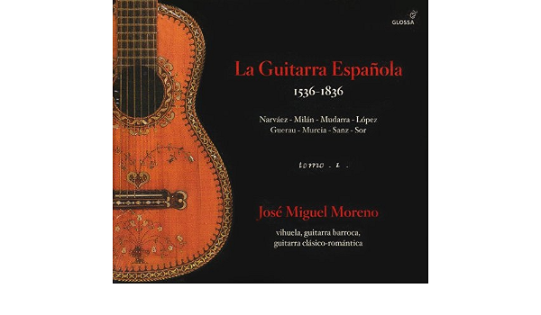 Amazon.com: La Guitarra Espanola (The Spanish Guitar): 1536-1836: CDs y  Vinilo