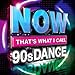Now That's What I Call 90's Dance / Various