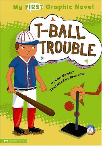 T-Ball Trouble (My First Graphic Novel)