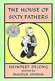 The House of Sixty Fathers by Meindert DeJong (1956-01-01)