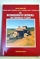 Romanico rural en Castilla y Leon, el. 848620559X Book Cover