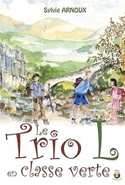 Le  trio L en classe verte