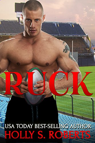 Ruck: New Adult Sports Romance (A Completion Novel Sports Romance Book 5)