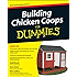  Chicken Coops A DIY Chicken Coop Plans Guide For 