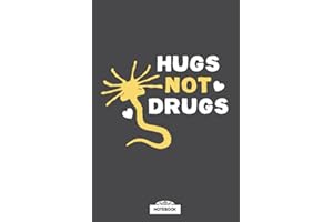 Hugs Not Drugs Xenomorph Notebook: Journal, Planner, Matte Finish Cover, Diary, 6x9 120 Pages, Lined College Ruled Paper
