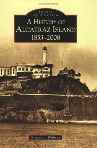 Download A History of Alcatraz Island, 1853-2008, Ca PDF