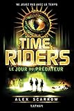 Time Riders - Tome 2 (La Bonne Education) (French Edition) by 