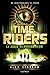 Time Riders - Tome 2 (La Bonne Education) (French Edition) by 