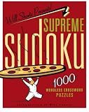 Will Shortz Presents Supreme Sudoku: 1000 Wordless Crossword Puzzles by 