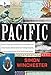 Book cover for Pacific: Silicon Chips and Surfboards, Coral Reefs and Atom Bombs, Brutal Dictators, Fading Empires, and the Coming Collision of the World's Superpowers