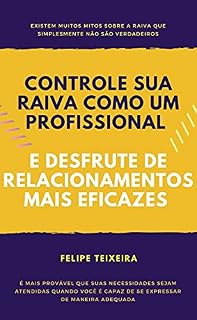 Livro Controle sua raiva como um profissional e desfrute de relacionamentos mais eficazes