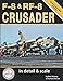 F-8 & RF-8 Crusader in Detail & Scale (Detail & Scale Series) by Bert Kinzey, Rock Roszak