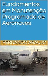 Livro Fundamentos em Manutenção Programada de Aeronaves