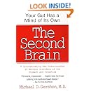 The Second Brain: A Groundbreaking New Understanding of Nervous Disorders of the Stomach and Intestine