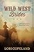 Wild West Brides: 3-Book Series from a Bestselling Author