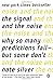 The Signal and the Noise: Why So Many Predictions Fail--but Some Don't - Book by Nate Silver