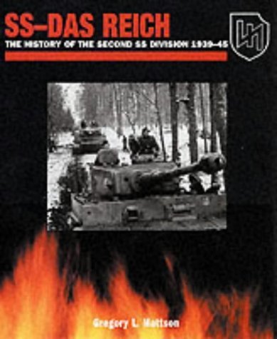 SS-Das Reich; The History of the Second SS Division 1941-1945 by Gregory L. Mattson (Hardcover)