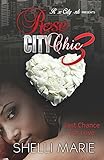 Rose City Chic 3: The Final Rose