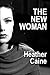 THE NEW WOMAN: An Erotic Female Domination Romance of Marriage