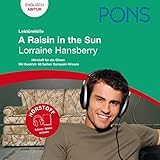 A Raisin in the Sun - Hansberry Lektürehilfe. PONS Lektürehilfe - A Raisin in the Sun - Lorraine Hansberry