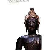 What the Buddha Thought (Oxford Centre for Buddhist Studies Monographs)