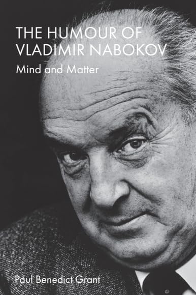 The Humour of Vladimir Nabokov: Mind and Matter (English Edition)