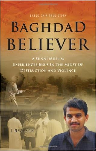 Baghdad Believer A Sunni Muslim Experiences Jesus In The - 
