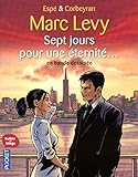 Sept jours pour une éternité... - en bande dessiné (Bulles & blogs) (French Edition) by