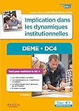 Implication dans les dynamiques institutionnelles DEME DC4 : Diplôme d'Etat de Moniteur-éducateur by Michel Billet, Eric Furstos