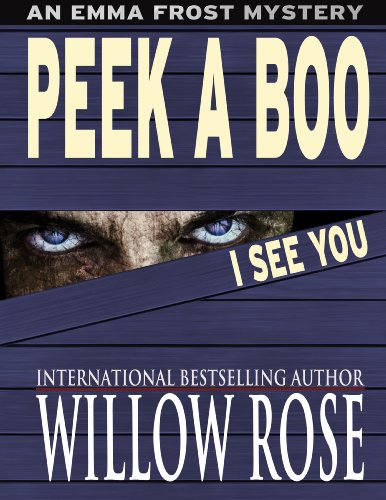 Peek A Boo I See You (Emma Frost Book 5)