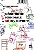 L'économie mondiale en 50 inventions by 