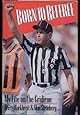 Born to Referee: My Life on the Gridiron