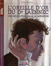 L' oreille d'or du Dr Laennec