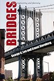 Bridges: Their Engineering and Planning