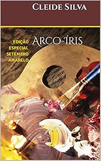 Livro Arco-Íris : EDIÇÃO ESPECIAL SETEMBRO AMARELO