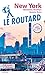Guide du Routard New York 2020: Manatthan, Brooklyn, Queens, Bronx (Le Routard) (French Edition) by 