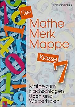 Die Mathe-Merk-Mappe 7. Mathe zum Nachschlagen, Üben und Wiederholen