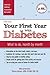 Your First Year with Diabetes: What to Do, Month by Month by 