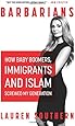 Barbarians: How Baby Boomers, Immigrants, and Islam Screwed My Generation