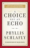 A Choice Not an Echo: Updated and Expanded 50th Anniversary Edition