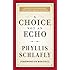 A Choice Not an Echo: Updated and Expanded 50th Anniversary Edition